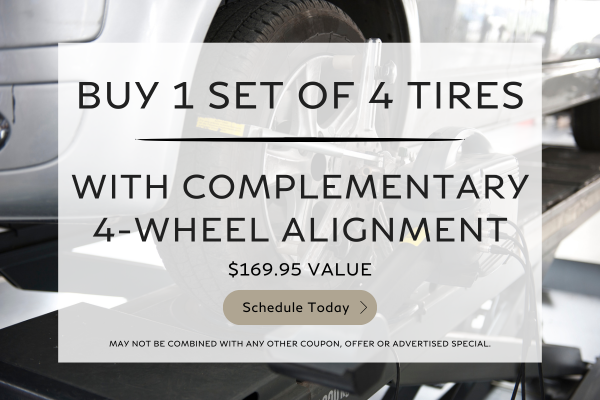 Buy 1 Set of 4 Tires with Complementary 4-Wheel Alignment